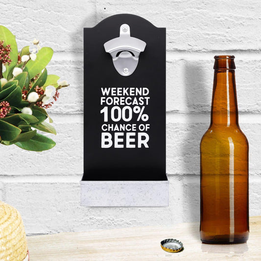 "Weekend Forecast" Bottle Opener