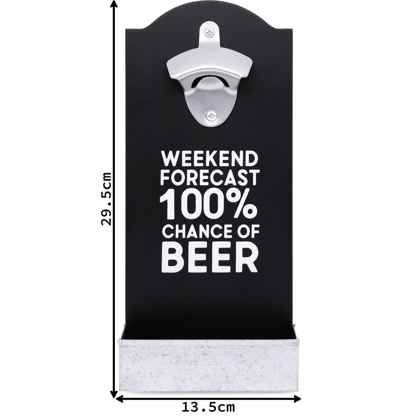 "Weekend Forecast" Bottle Opener