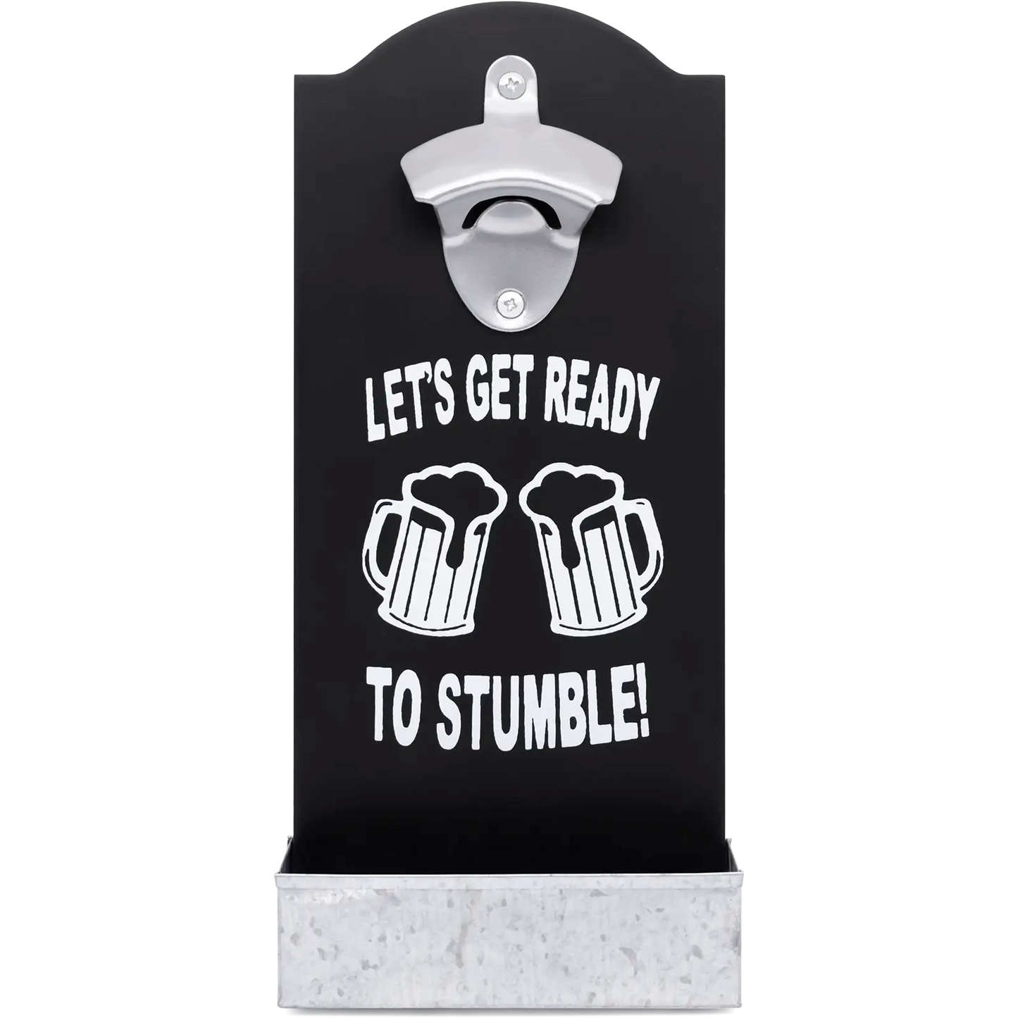 ‘Lets Get Ready To Stumble’ Bottle Opener