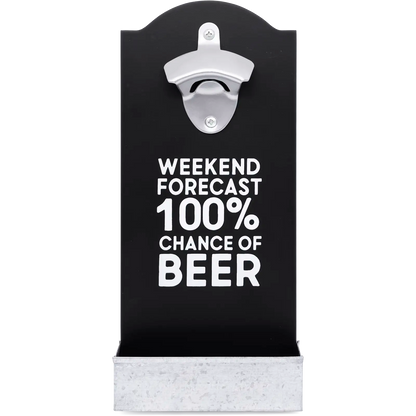 ‘Weekend Forecast’ Bottle Opener